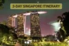 Singapore 3 Day Itinerary: Top Things to Do & Places to Visit - Post Thumbnail