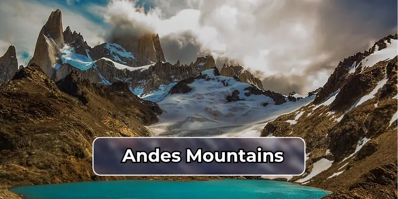 Major Mountain Ranges Of The World (With Map &Amp; List) Andes mountains, longest mountain range in south america