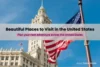 Most Beautiful Places to Visit in the United States- Must See Spots - Post Thumbnail