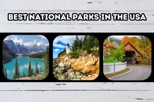 Best National Parks in the USA: Top 10 Greatest Parks to Visit