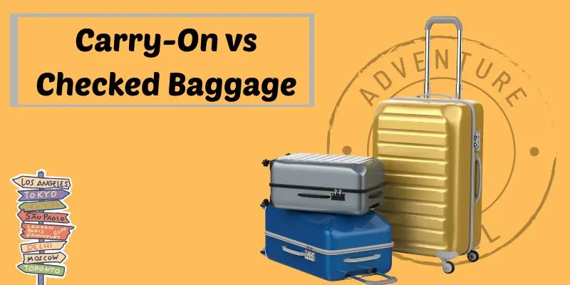 Carry-on vs checked baggage comparison