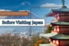 What First-Time Travelers Need to Know Before Visiting Japan - Post Thumbnail
