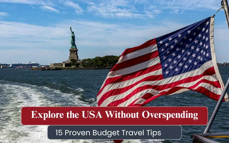 Budget travel tips for exploring the usa
