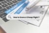How to Score a Cheap Flight: Hacks to Find Low-Cost Tickets & Cheapest Flights - Post Thumbnail
