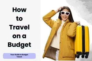Traveling on a Budget: 7 Genius Tricks to Save Money Most Travelers Miss