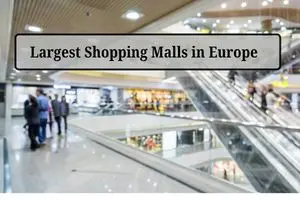 Largest Shopping Malls in Europe (2026 Ranking by Size)