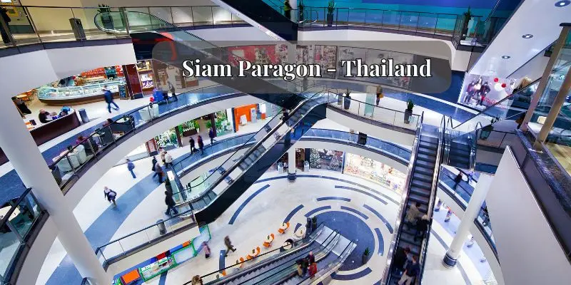 15 Largest Shopping Malls In The World Worth Visiting Siam paragon luxury shopping mall in bangkok, thailand