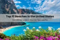 Top 10 Beaches in United States for Your Next Beach Vacation