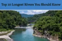 Which Is the Longest River in the World? (2026 Ranking + Nile vs Amazon Comparison)