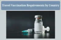 Travel Vaccination Requirements by Country: Complete Guide for Travelers