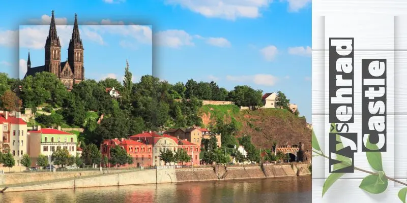 Explore Prague: Top Places, Attractions And Things To Do In The City Vyšehrad castle overlooking the vltava river in prague