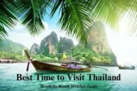 Best Time to Visit Thailand: A Month-by-Month Weather Guide
