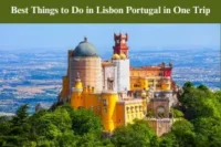 The Best Things to Do in Lisbon Portugal in One Trip