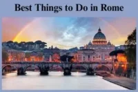 Best Things to Do in Rome, Italy: Must-See Attractions & Hidden Gems