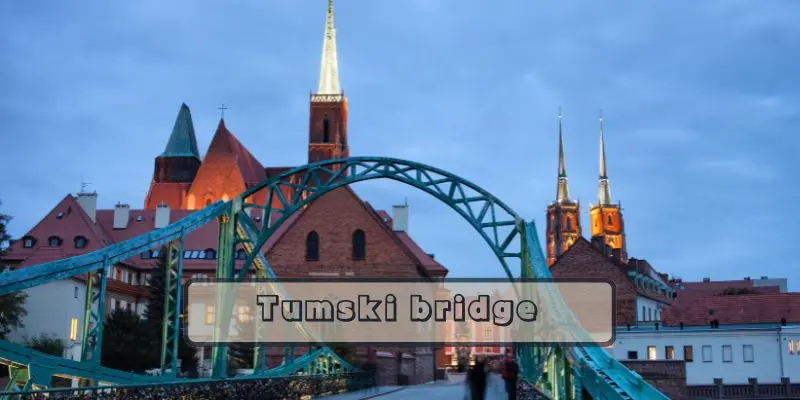 Most Underrated European Cities You Must Visit At Least Once Green steel tumski bridge connecting ostrów tumski in wroclaw